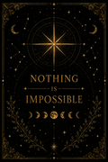 Nothing Is Impossible Wall Art, ACOTAR Quote Print, Prythian Inspired Decor, Celestial Bookish Art, Black Gold Digital Download