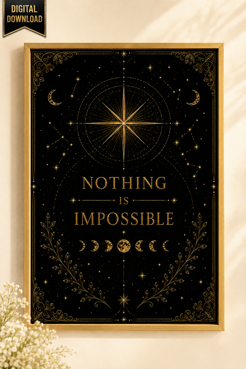 Nothing Is Impossible Wall Art, ACOTAR Quote Print, Prythian Inspired Decor, Celestial Bookish Art, Black Gold Digital Download