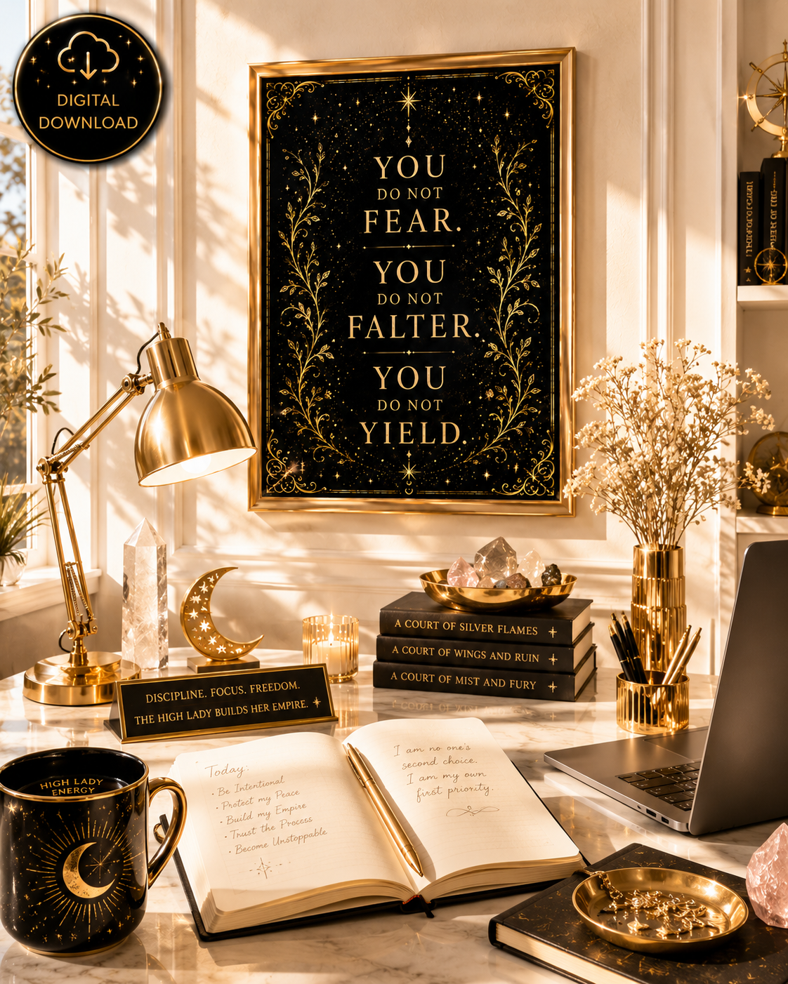 You Do Not Fear, You Do Not Falter, You Do Not Yield | Fantasy Quote Wall Art Digital Download